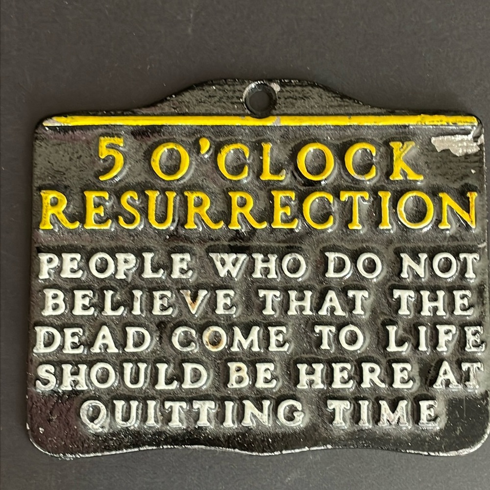 Metal 5 O’Clock Resurrection 5” x 4” Sign USA Vintage Decor